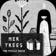 HER TREES : THE PUZZLE HOUSE Thumbnail - Play now on funclicker.app