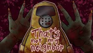 That's Not My Neighbor atmospheric background - funclicker.app